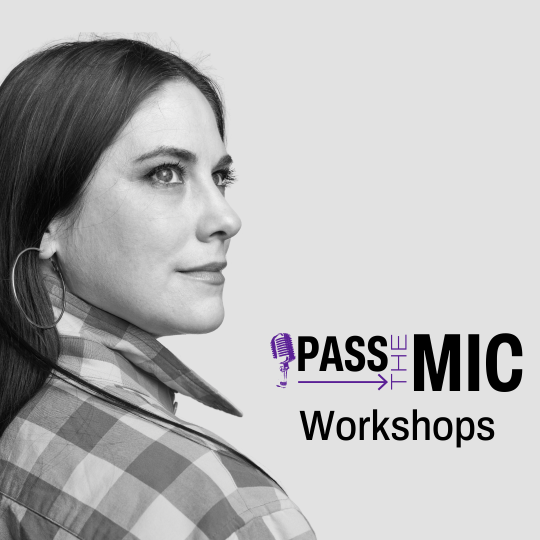 Pass The Mic! Workshops